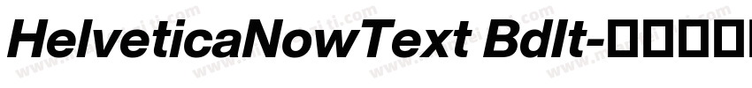 HelveticaNowText BdIt字体转换